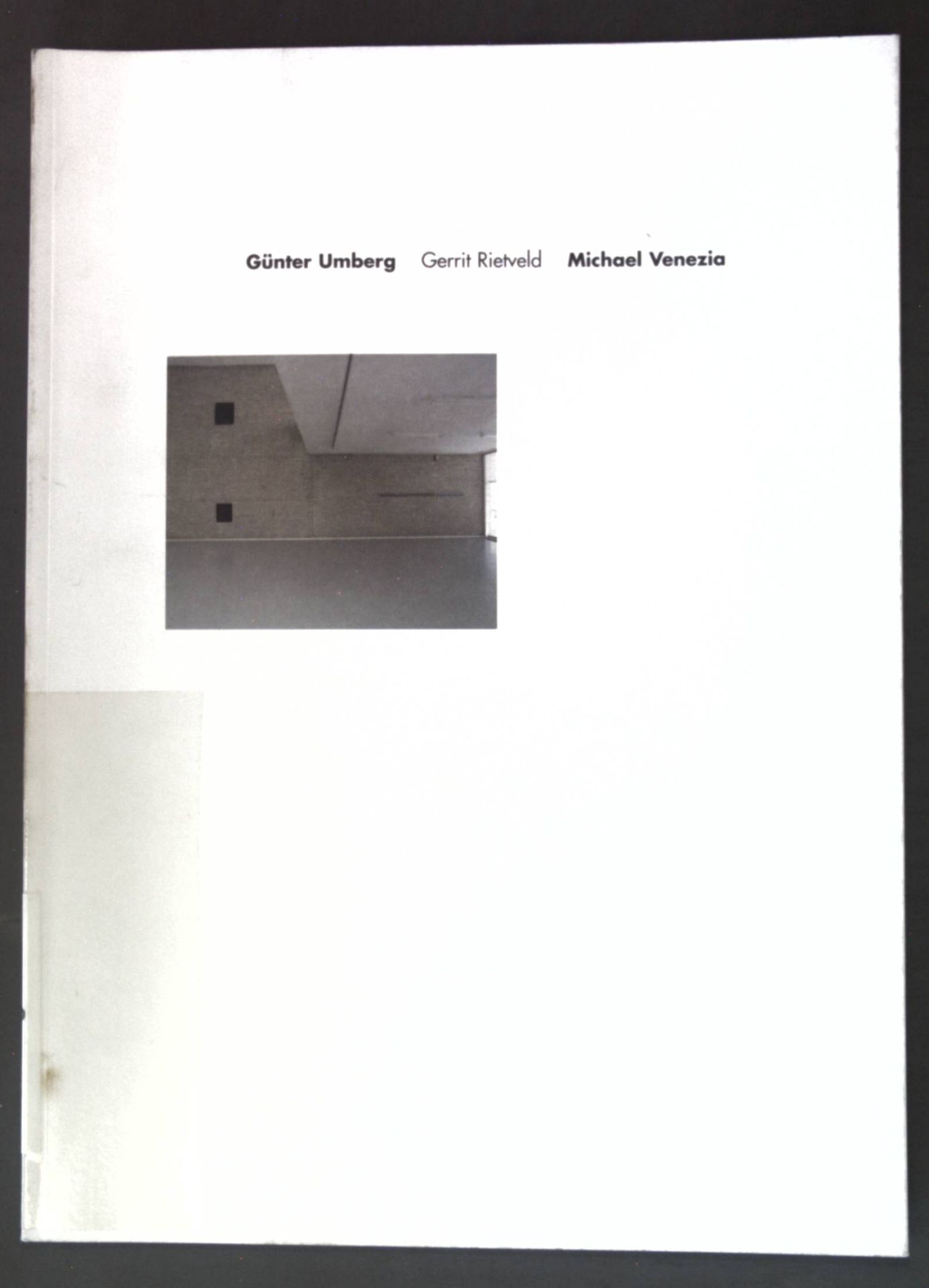 Günter Umberg - Gerrit Reitveld - Michael Venezia