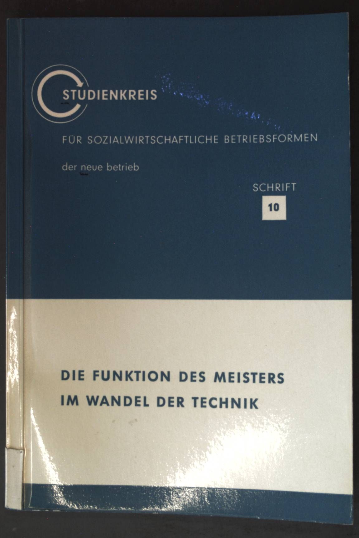 Die Funktion des Meisters im Wandel der Technik