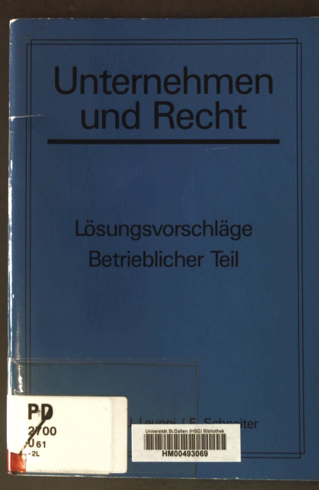 Unternehmen und Recht: Lösungsvorschläge, Betrieblicher Teil