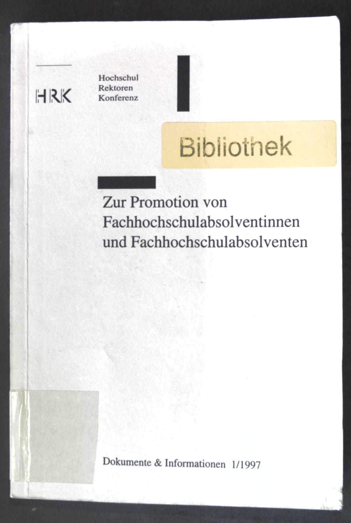 Zur Promotion von Fachhochschulabsolventinnen und Fachhochschulabsolventen