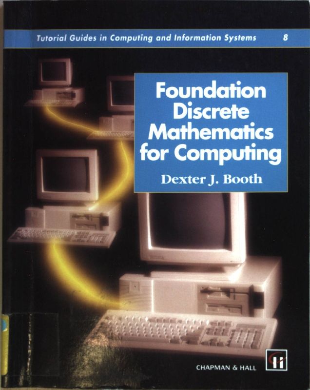 Foundation Discrete Mathematics for Computing