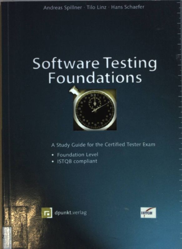 Software Testing Foundations: A Study Guide for the Certified Tester Exam: Foundation Level - ISTQB compliant