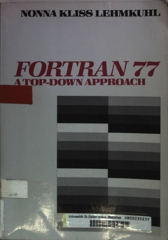 Fortran 77: A Top-Down Approach