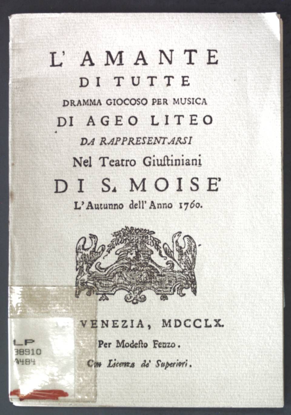 L'Amante di Tutte, opera giocosa in tre atti