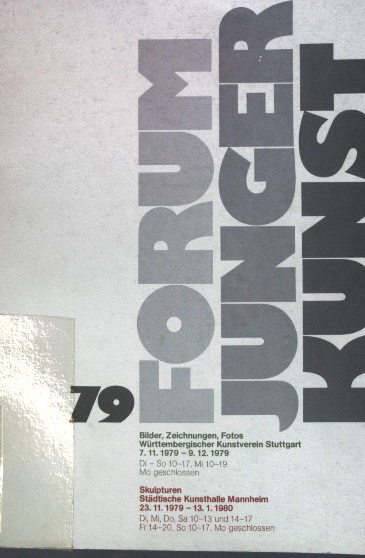 Forum junger Kunst 79: Bilder, Zeichnungen, Fotos (Württembergischer Kunstverein Stuttgart) / Skulpturen (Städtische Kunsthalle Mannheim)