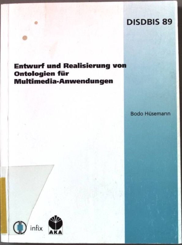 Entwurf und Realisierung von Ontologien für Multimedia-Anwendungen