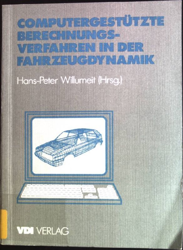 Computergestützte Berechnungsverfahren in der Fahrzeugdynamik