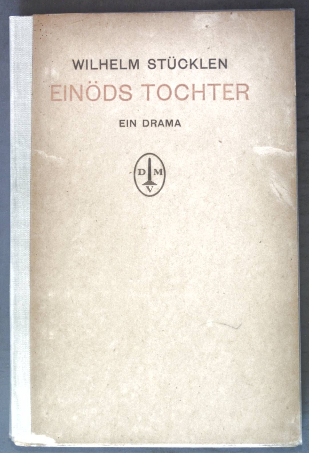 Einöds Tochter: Drama in drei Akten