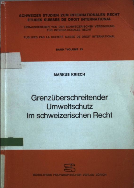 Grenzüberschreitender Umweltschutz im schweizerischen Recht