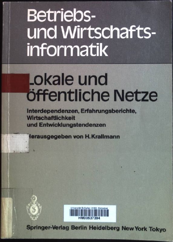 Lokale und öffentliche Netze: Interdependenzen, Erfahrungsberichte, Wirtschaftlichkeit und Entwicklungstendenzen. Tagung des Fachausschusses Büroinformations- und -kommunikationssysteme im Fachbereich 5 - Informatik in d. Wirtschaft - der Gesellschaft für Informatik e.V., Frankfurt, 20. September 1984