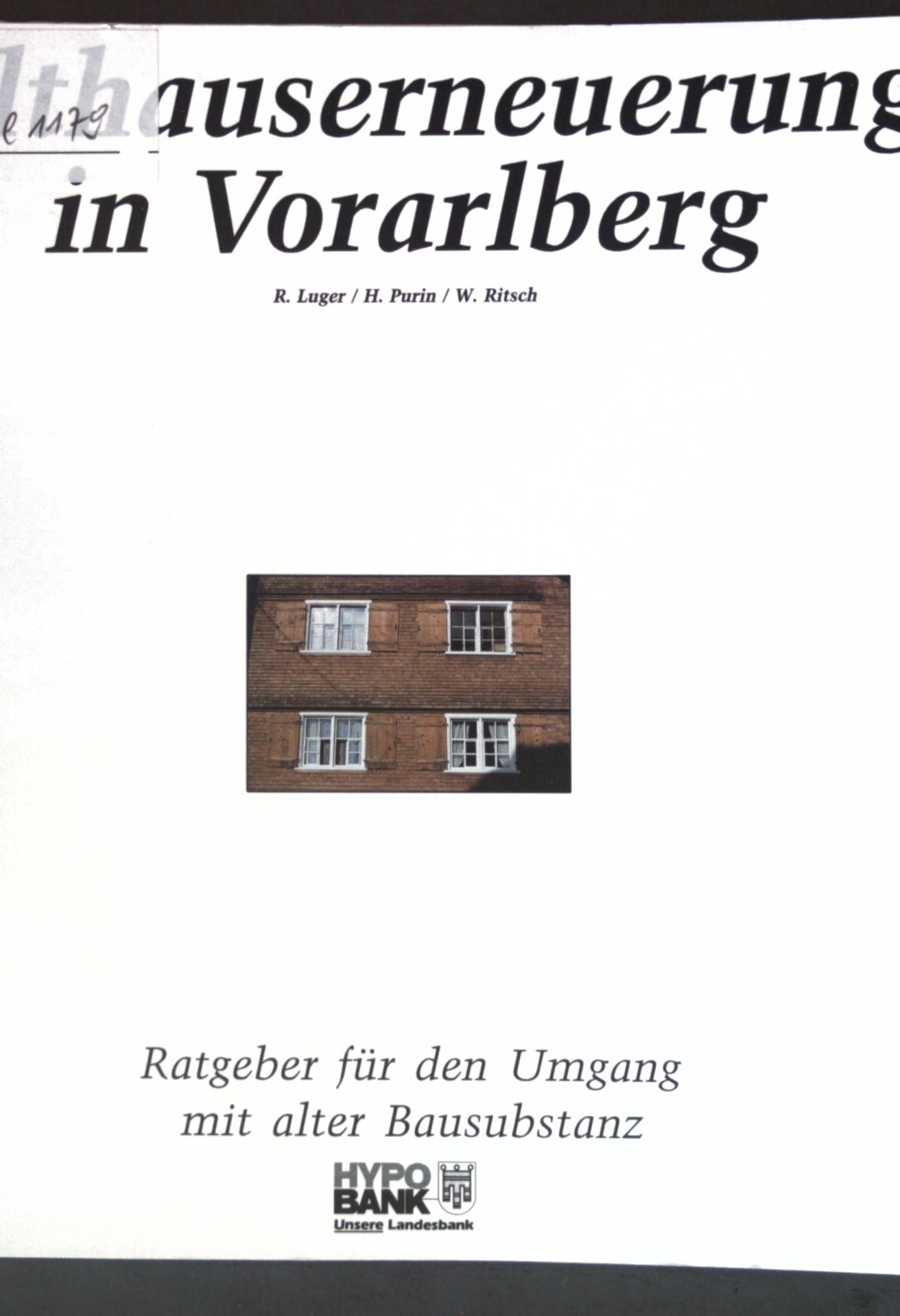 Althauserneuerung in Vorarlberg: Ratgeber für den Umgang mit alter Bausubstanz