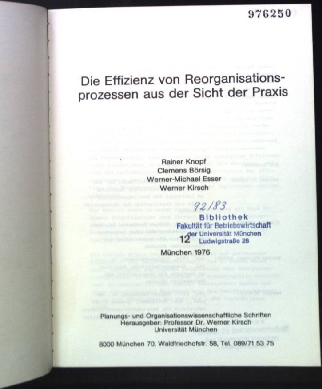 Die Effizienz von Reorganisationsprozessen aus der Sicht der Praxis