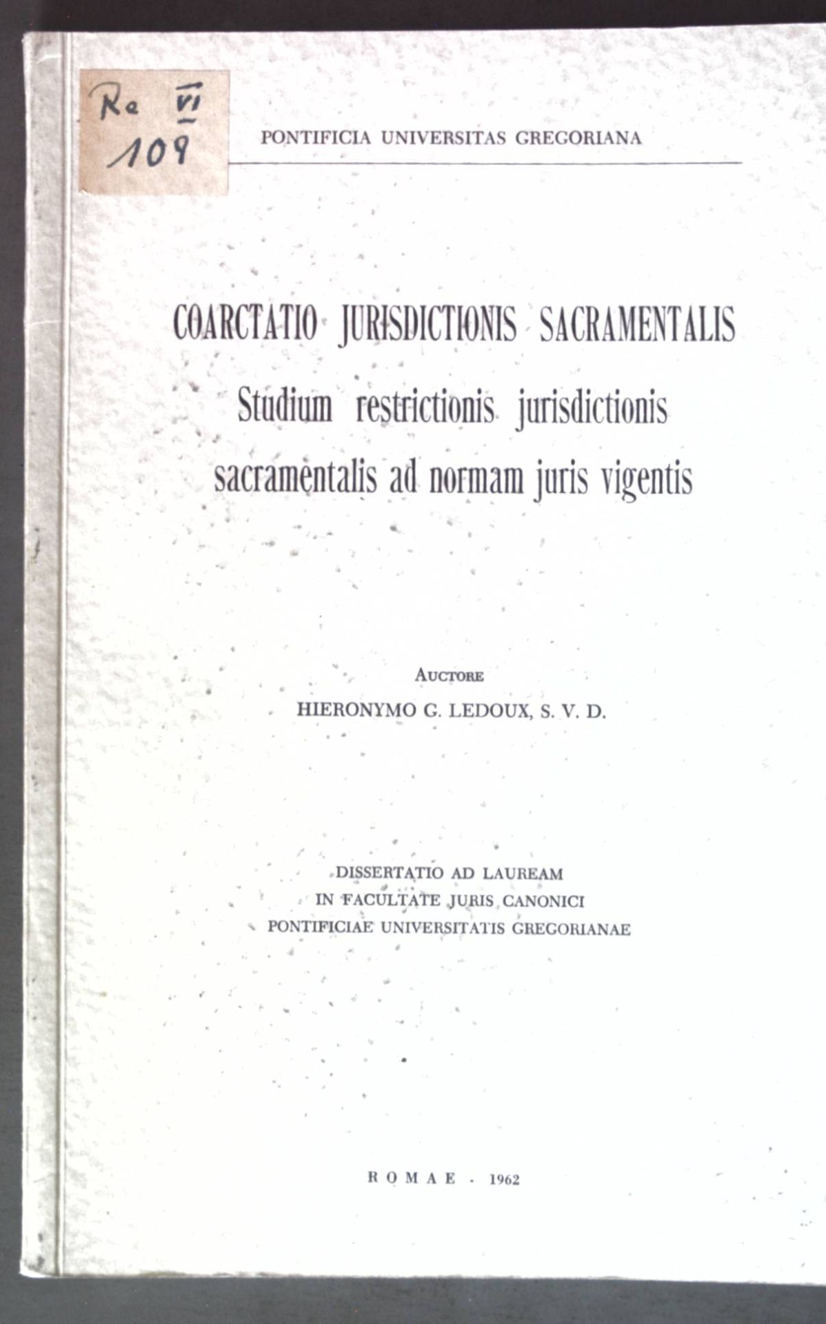 Coarctatio jurisdictionis sacramentalis: Studium restrictionis jurisdictionis sacramentalis ad normam juris vigentis