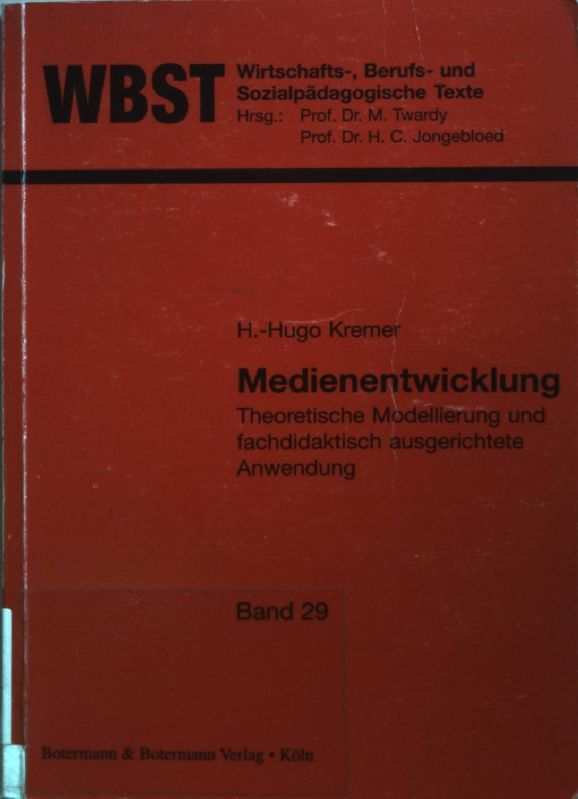 Medienentwicklung : theoretische Modellierung und fachdidaktisch ausgerichtete Anwendung
