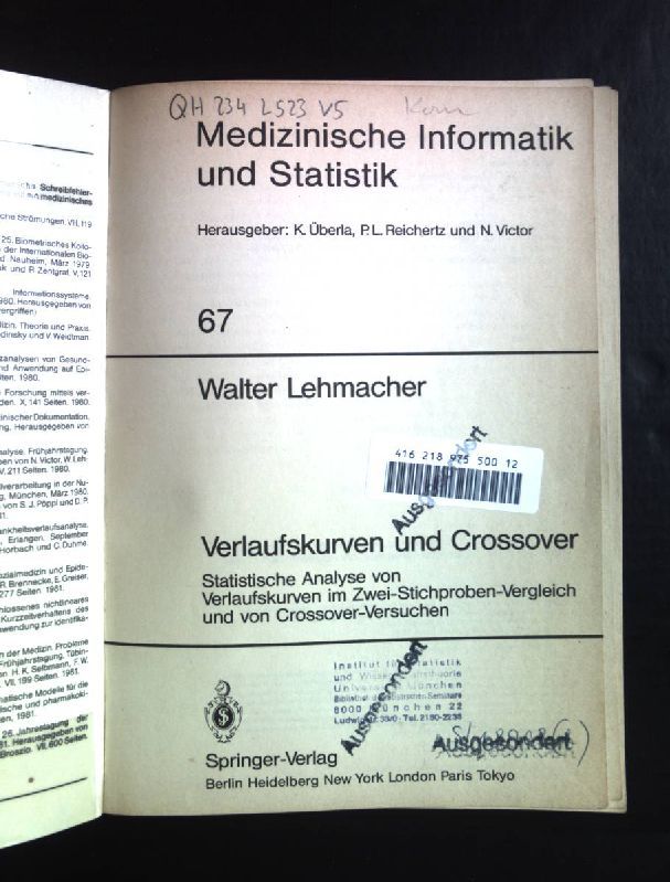 Verlaufskurven und Crossover: Statistische Analyse von Verlaufskurven im Zwei-Stichproben-Vergleich und von Crossover-Versuchen