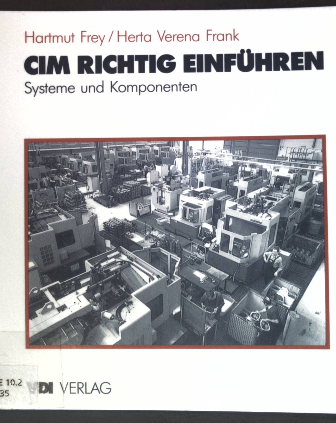 CIM richtig einführen : Systeme und Komponenten