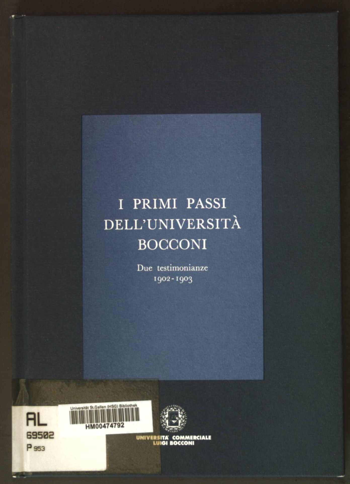 I primi passi dell'Universita Bocconi: Due testimonianze 1902-1903