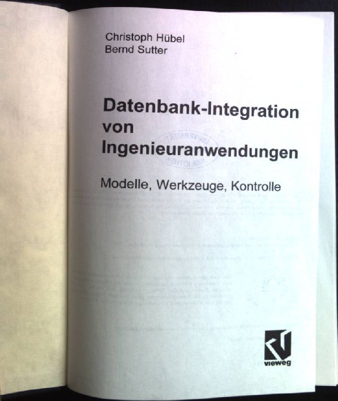 Datenbank-Integration von Ingenieuranwendungen: Modelle, Werkzeuge, Kontrolle