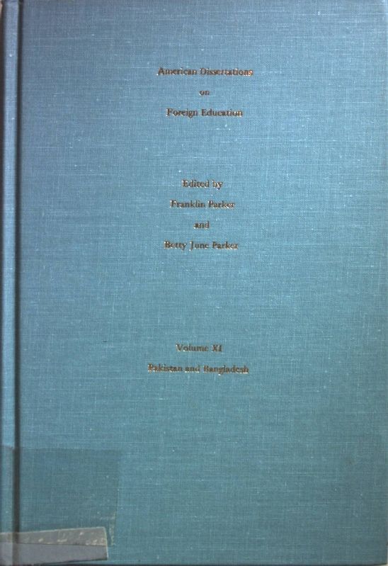 American Dissertations on Foreign Education: VOL.XI: Pakistan and Bangladesh