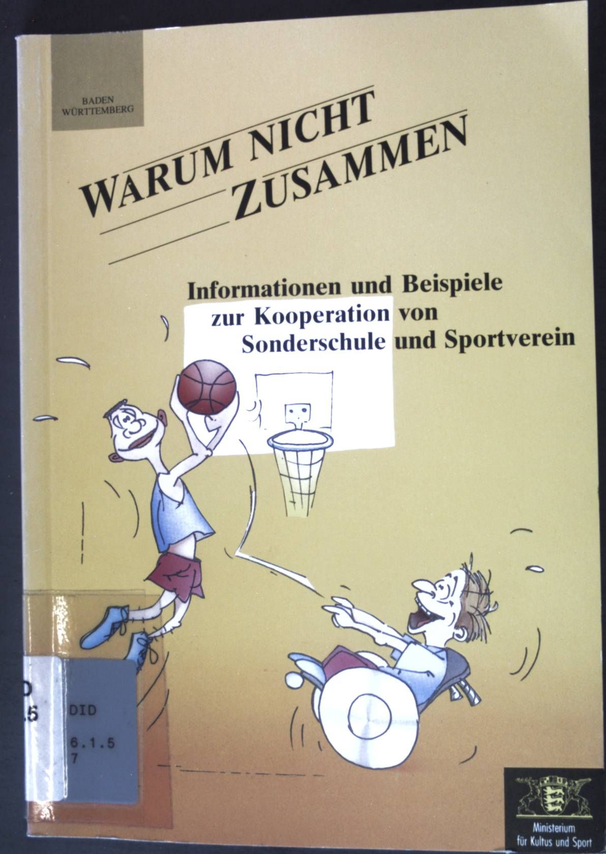Warum nicht zusammen: Informationen und Beispiele zur Kooperation von Sonderschule und Sportverein