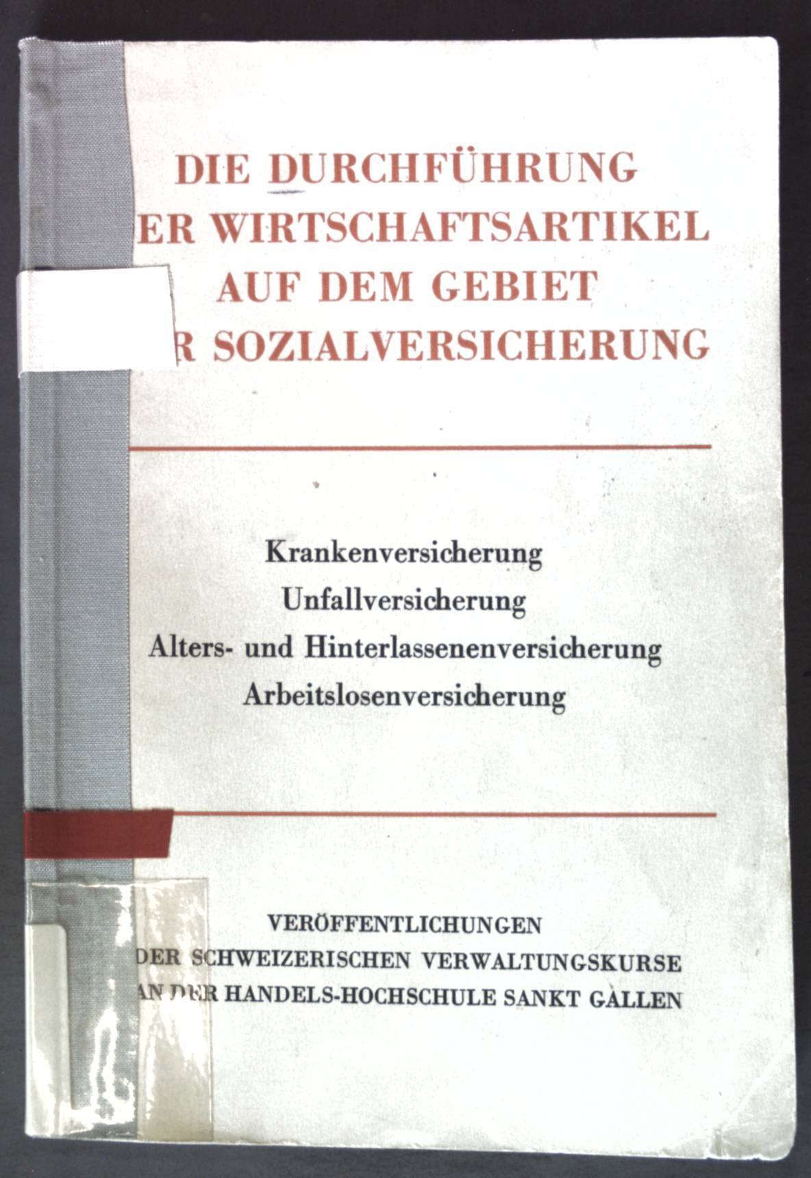 Die Durchführung der Wirtschaftsartikel auf dem Gebiet der Sozialversicherung