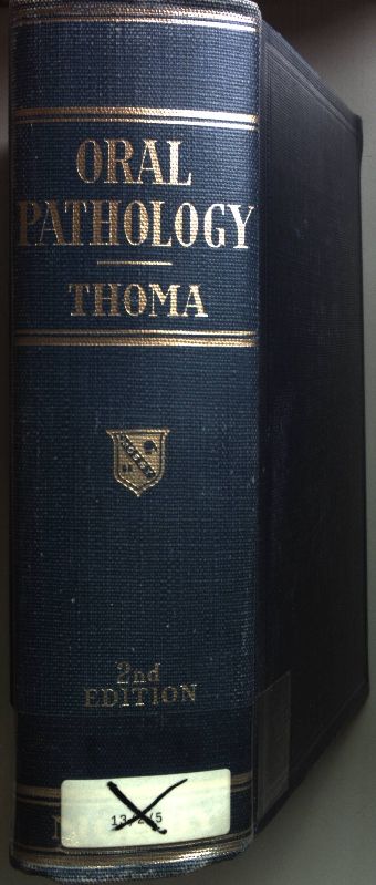 Oral Pathology: a historical, roentgenological and clinical study of the diseases of the teeth, jaws, and mouth