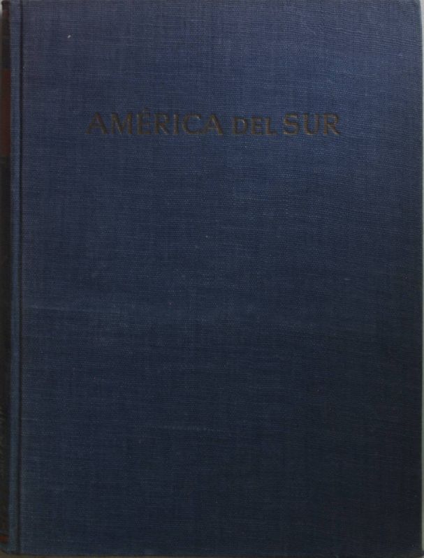 América del Sur: Geografia Economica y Regional con un Capitulo Historico