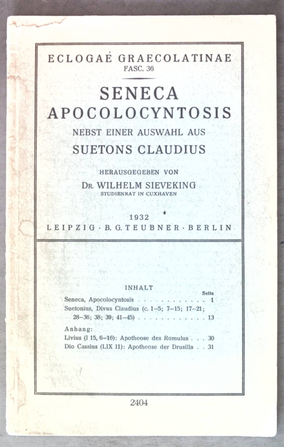 Seneca Apocolocyntosis nebst einer Auswahl aus Suetons Claudius