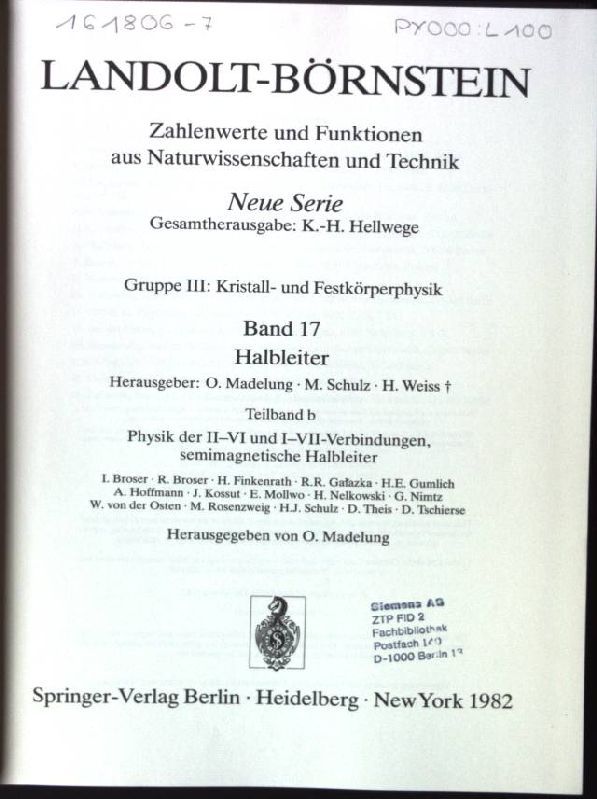 Zahlenwerte und Funktionen aus Naturwissenschaften und Technik - N.S., Gruppe 3, Kristall- und Festkörperphysik. Bd. 17., Halbleiter / Teilbd. b., Physik der II-VI- und I-VII-Verbindungen, semimagnetische Halbleiter