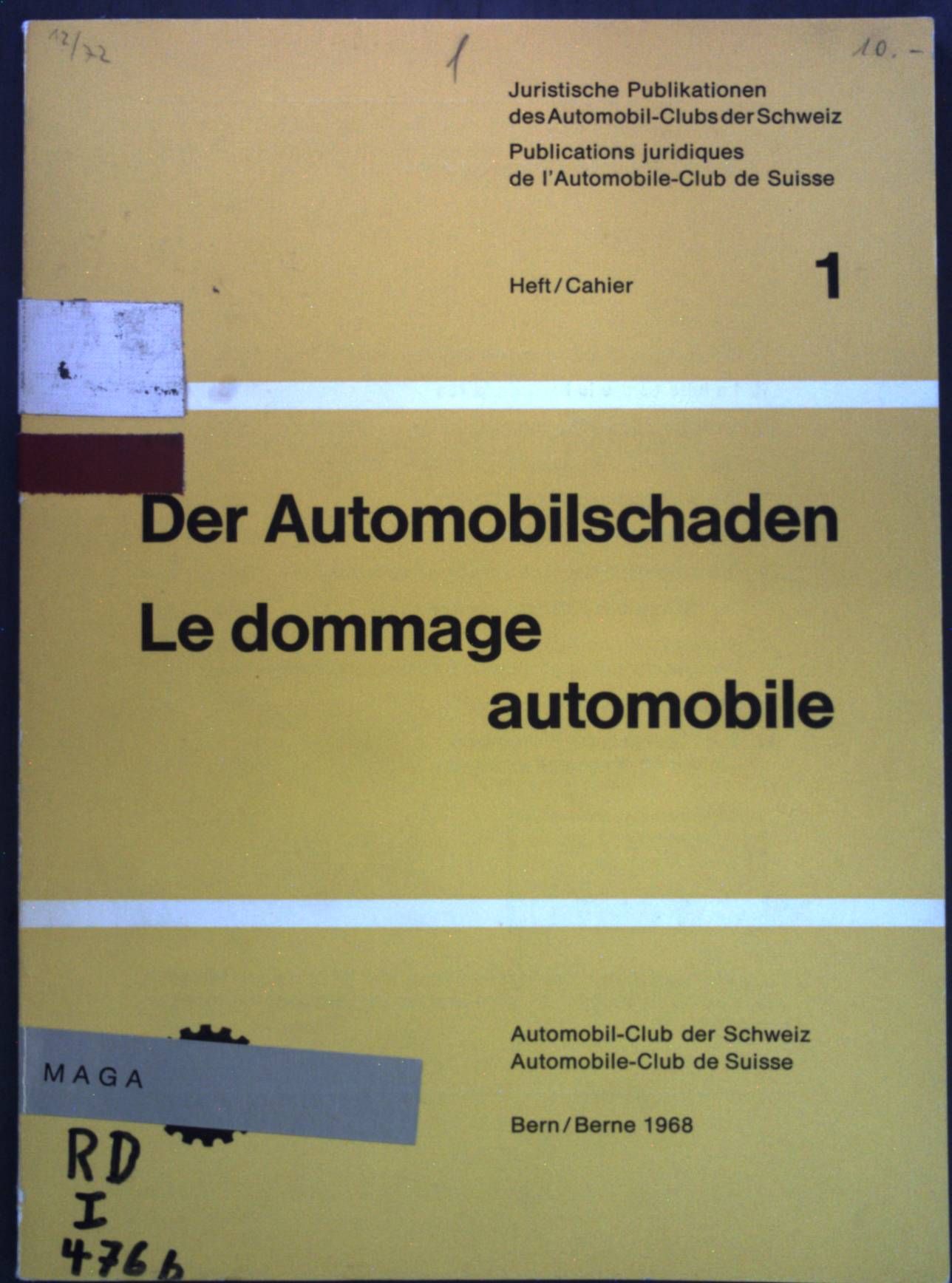 Der Automobilschaden. Juristische Publikationen, Heft 1