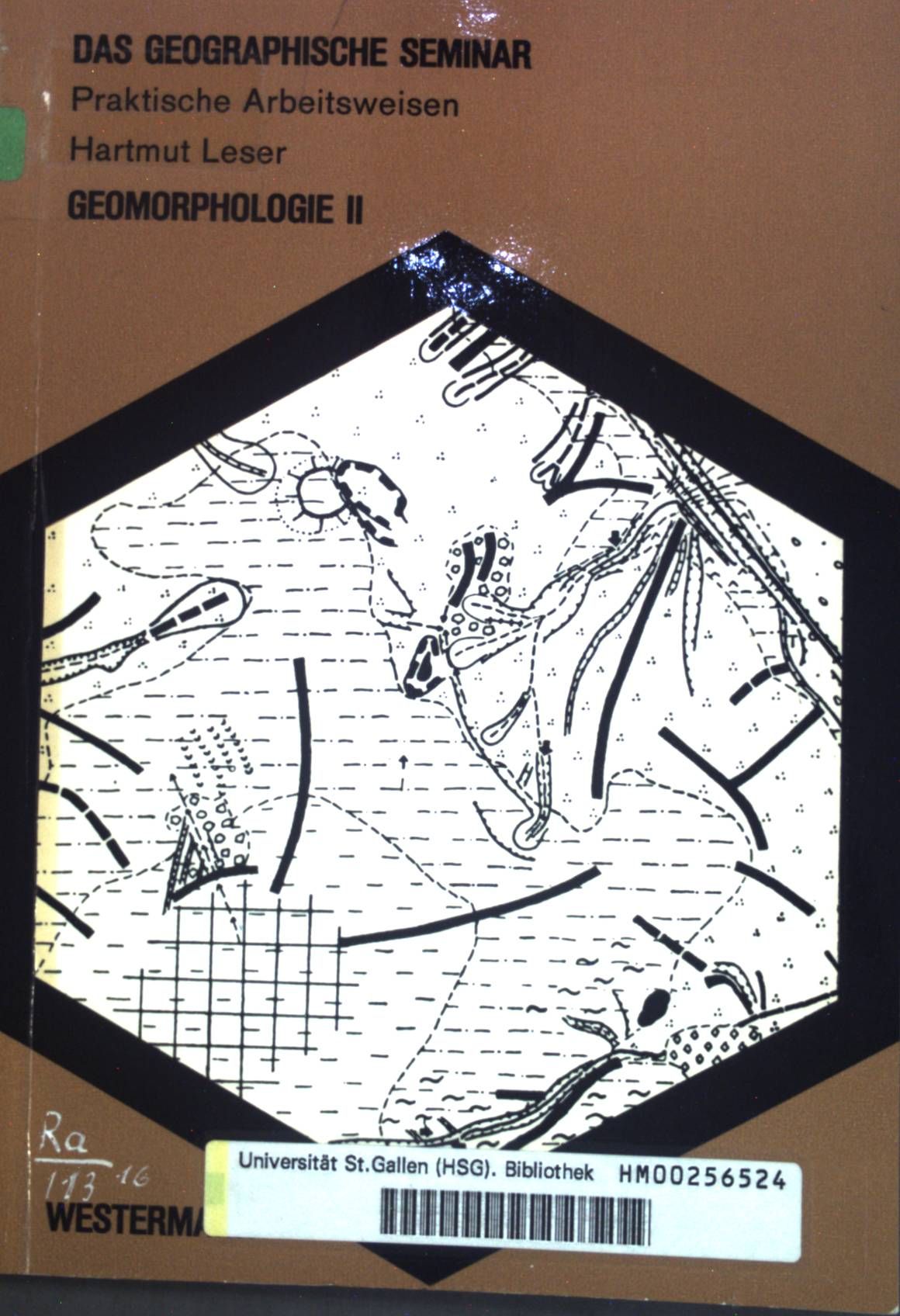 Geomorphologie 2. Geomorphologische Feldmethoden. Das geographische Seminar: Praktische Arbeitsweisen