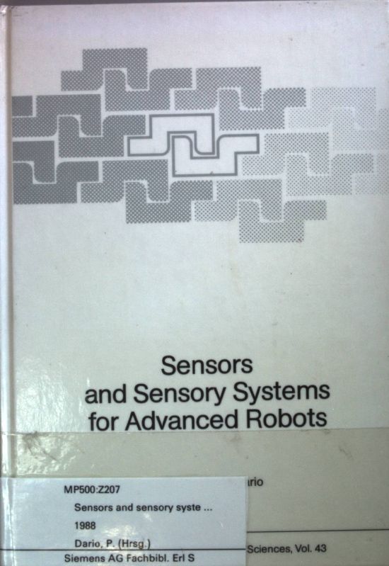 Sensors and Sensory Systems for Advanced Robots
