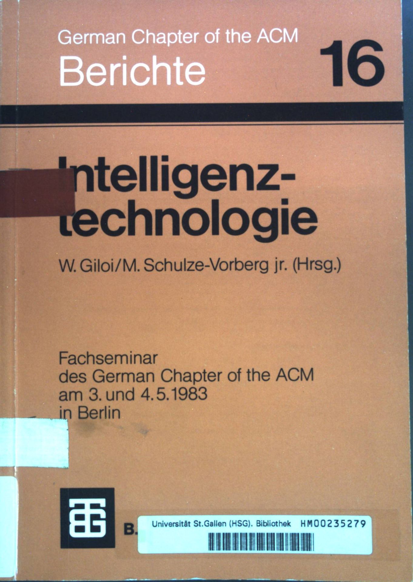 Intelligenztechnologie. Konzepte, Sprachen, praktische Anwendungsmöglichkeiten - Berichte des German Chapter of the ACM - Bd. 16