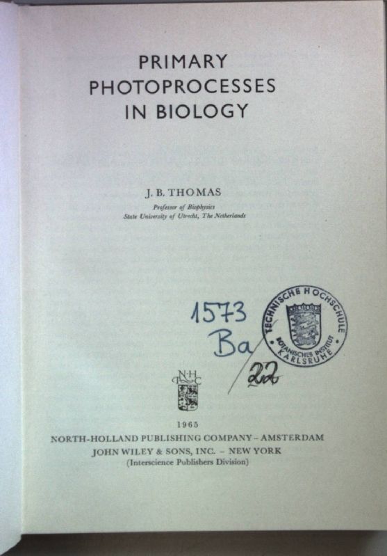 Primary Photoprocesses in Biology