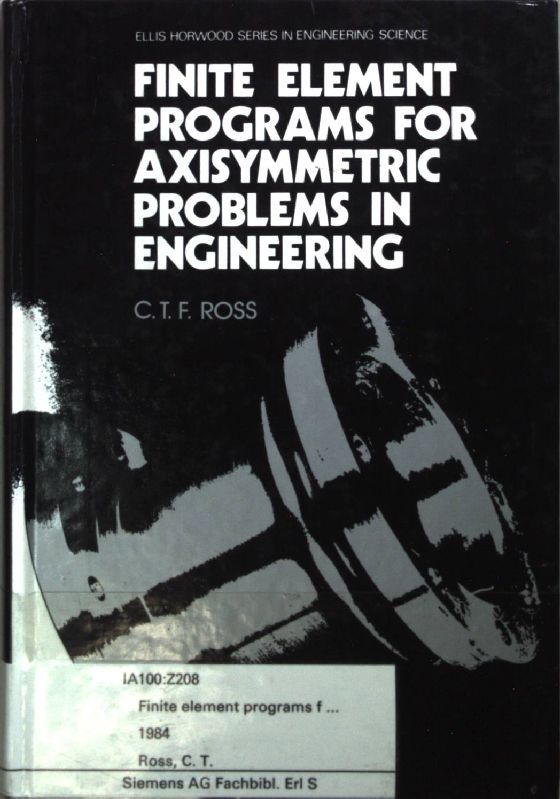 Finite Element Programs for Axisymmetric Problems in Engineering