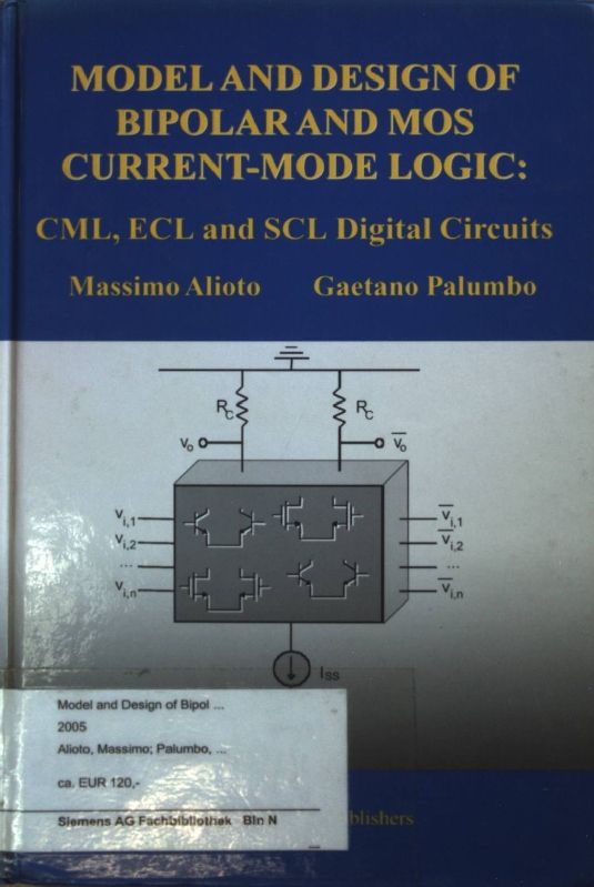 Model and Design of Bipolar and MOS Current-Mode Logic: CML, ECL and SCL Digital Circuits