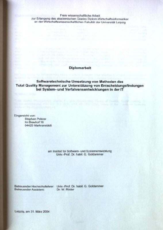Softwaretechnische Umsetzung von Methoden des Total Quality Management zur Unterstützung von Entscheidungsfindungen bei System- und Verfahrensentwicklungen in der IT