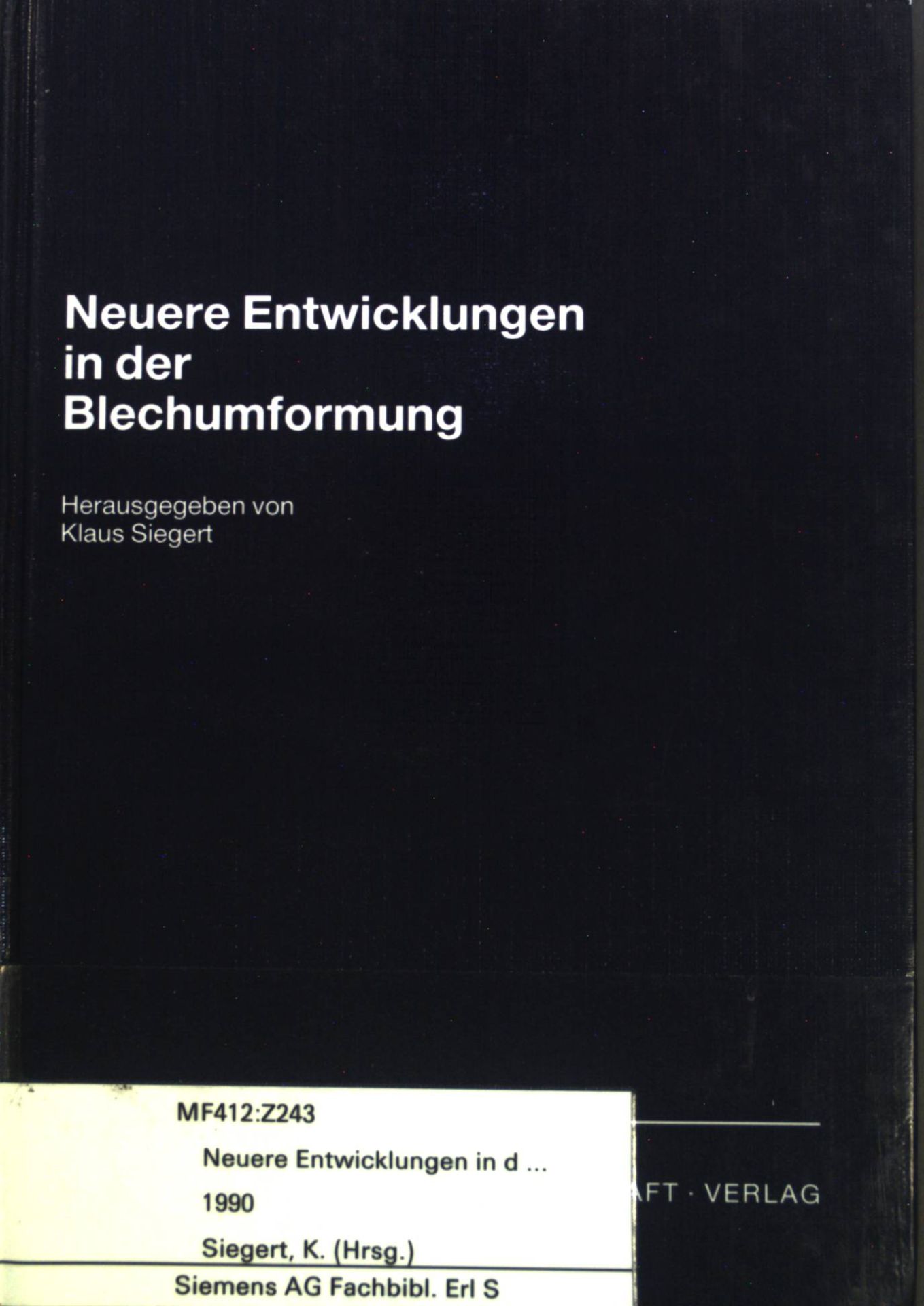Neuere Entwicklungen in der Blechumformung