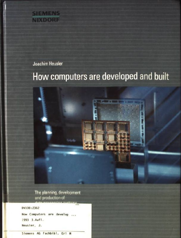 How computers are developed and built : the planning, development, and production of data processing systems