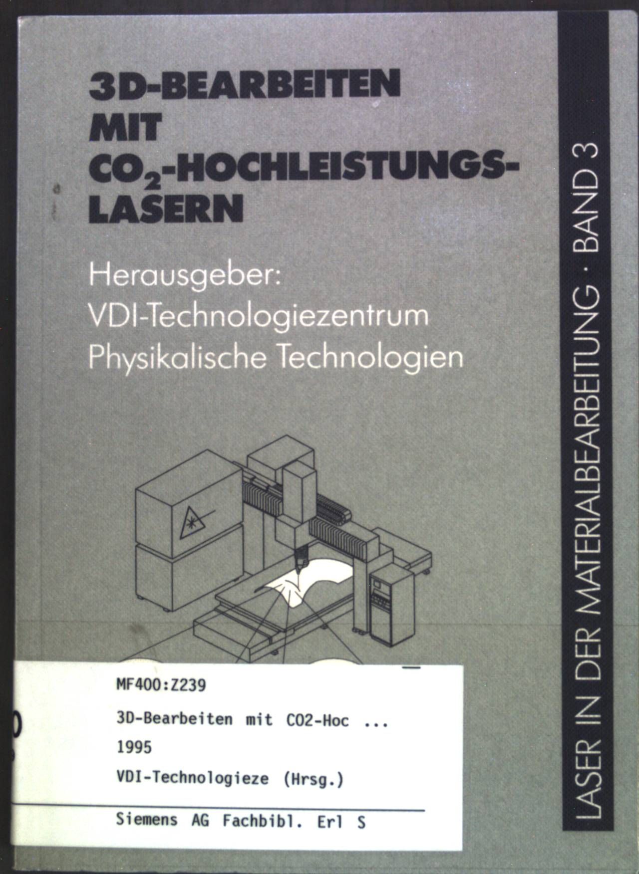 3D-Bearbeiten mit CO2-Hochleistungslasern