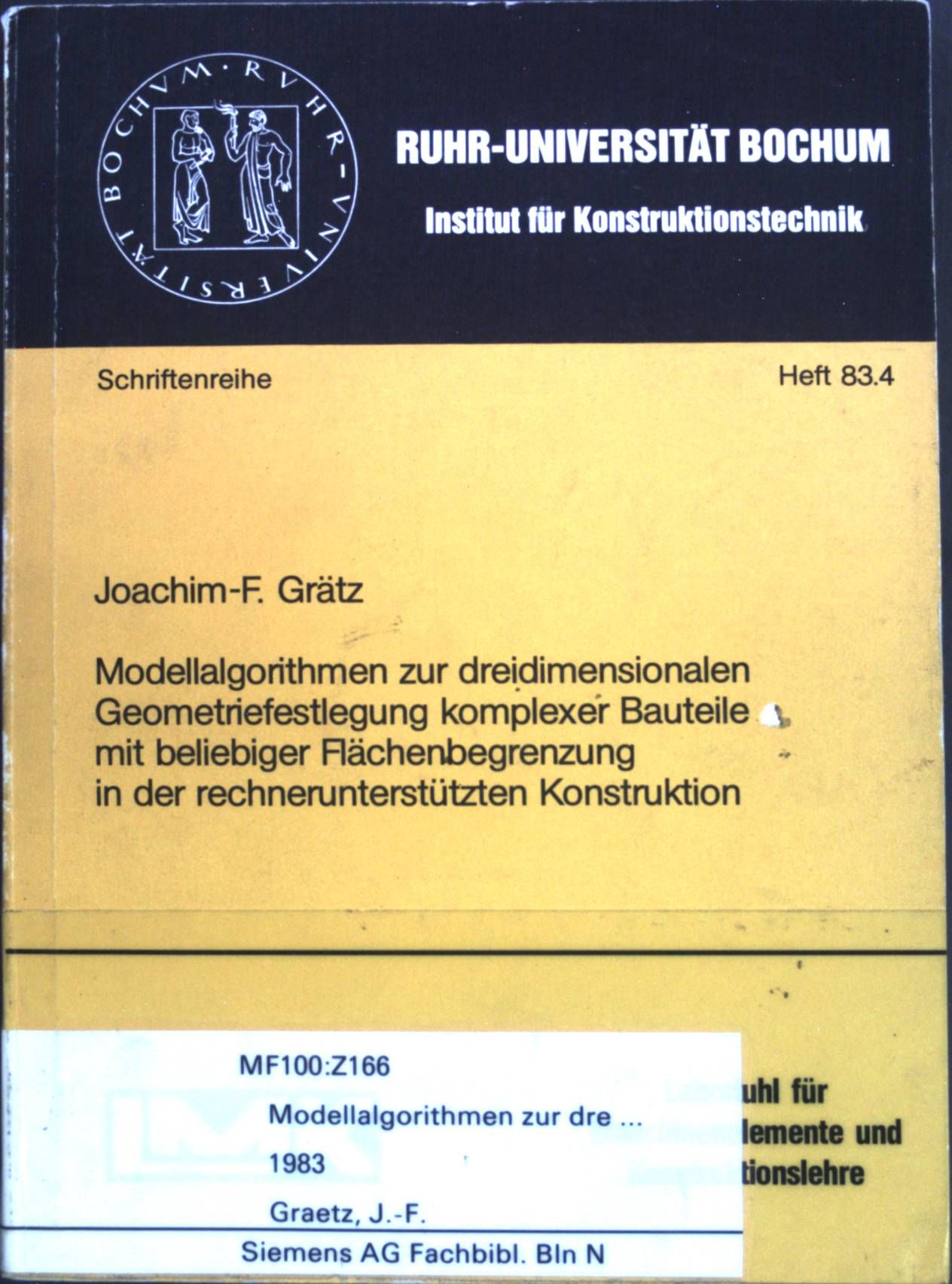 Modellalgorithmen zur dreidimensionalen Geometriefestlegung komplexer Bauteile mit beliebiger Flächenbegrenzung in der rechnerunterstützten Konstruktion