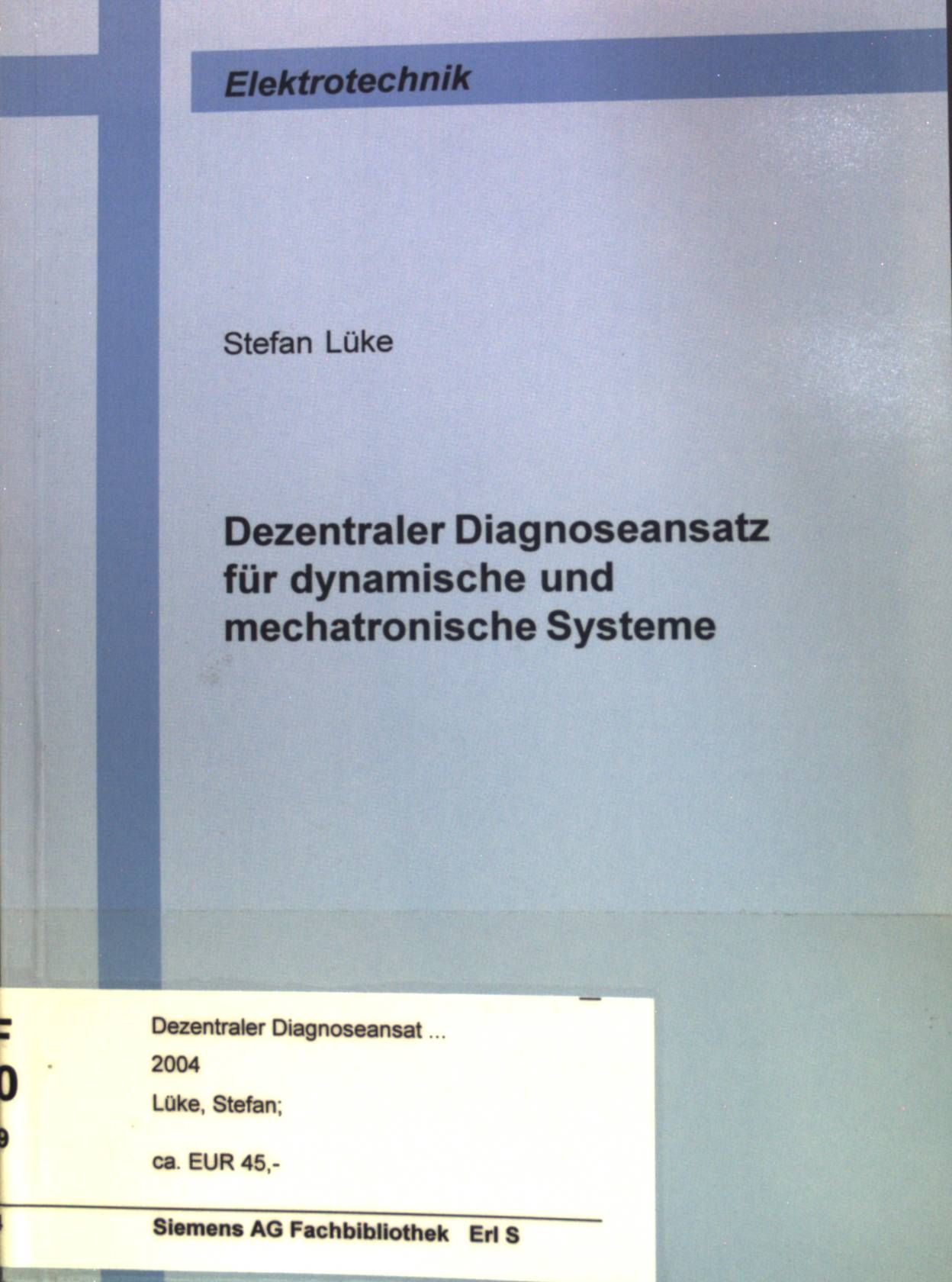 Dezentraler Diagnoseansatz für dynamische und mechatronische Systeme