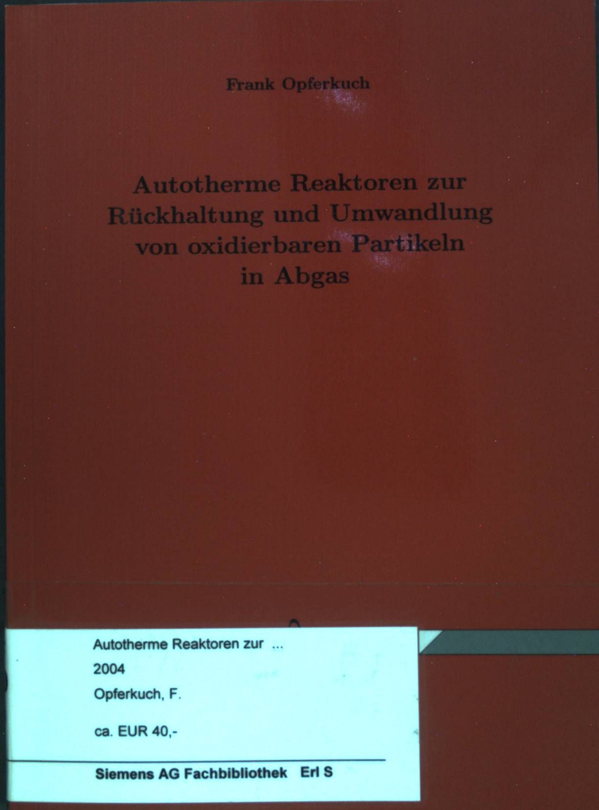 Autotherme Reaktoren zur Rückhaltung und Umwandlung von oxidierbaren Partikeln in Abgas
