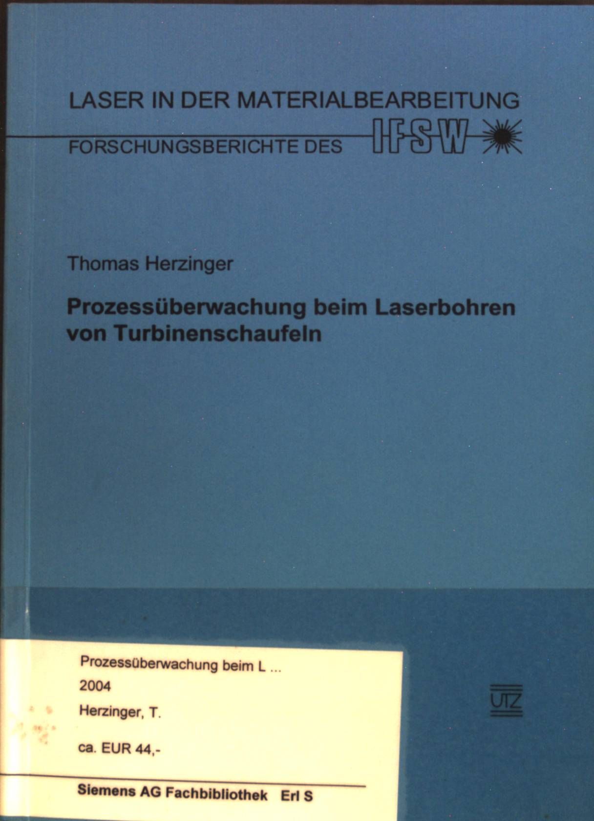 Prozessüberwachung beim Laserbohren von Turbinenschaufeln
