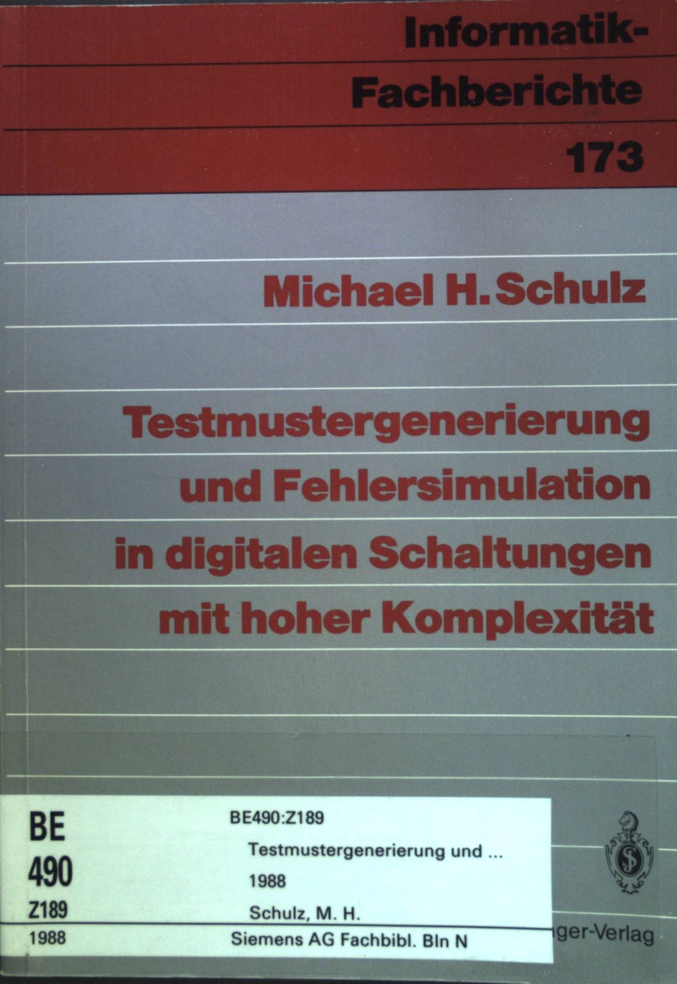 Testmustergenerierung und Fehlersimulation in digitalen Schaltungen mit hoher Komplexität