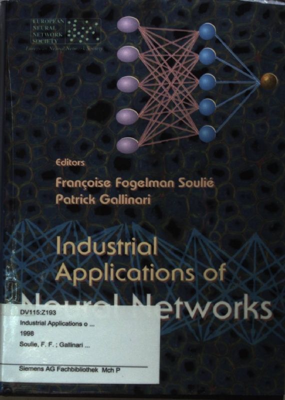 Industrial Applications of Neural Networks