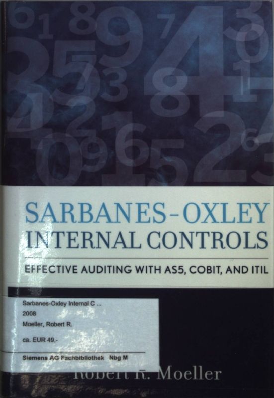 Sarbanes-Oxley Internal Controls: Effective Auditing with AS5, CobiT, and ITIL