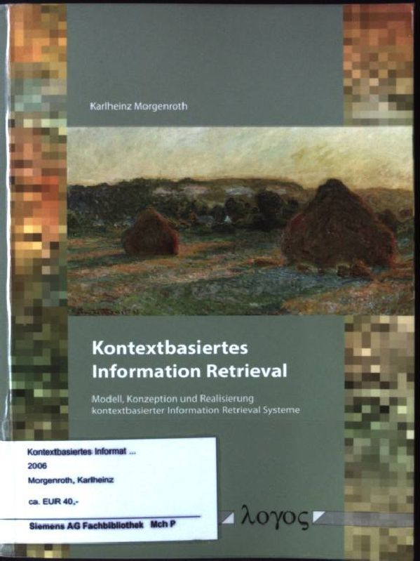 Kontextbasiertes Information-Retrieval : Modell, Konzeption und Realisierung kontextbasierter Information-Retrieval-Systeme