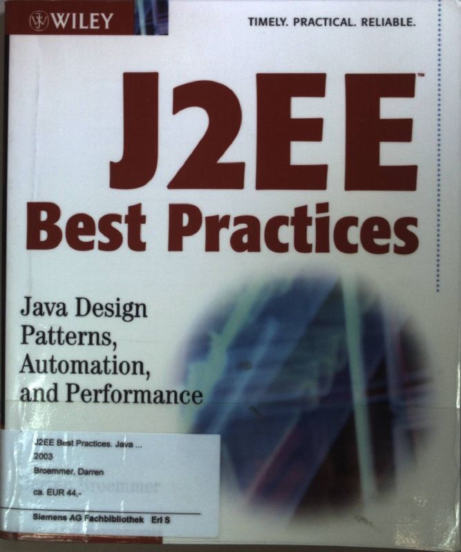 J2EE Best Practices: Java Design Patterns, Automation, and Performance