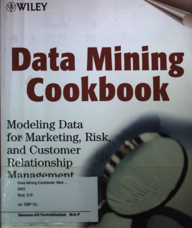 Data Mining Cookbook: Modeling Data for Marketing, Risk, and Customer Relationship Management